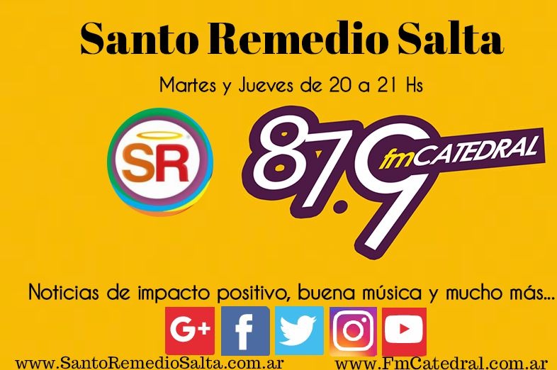 Santo Remedio Salta será emitido por Fm Cadena Catedral 87.9 Mhz