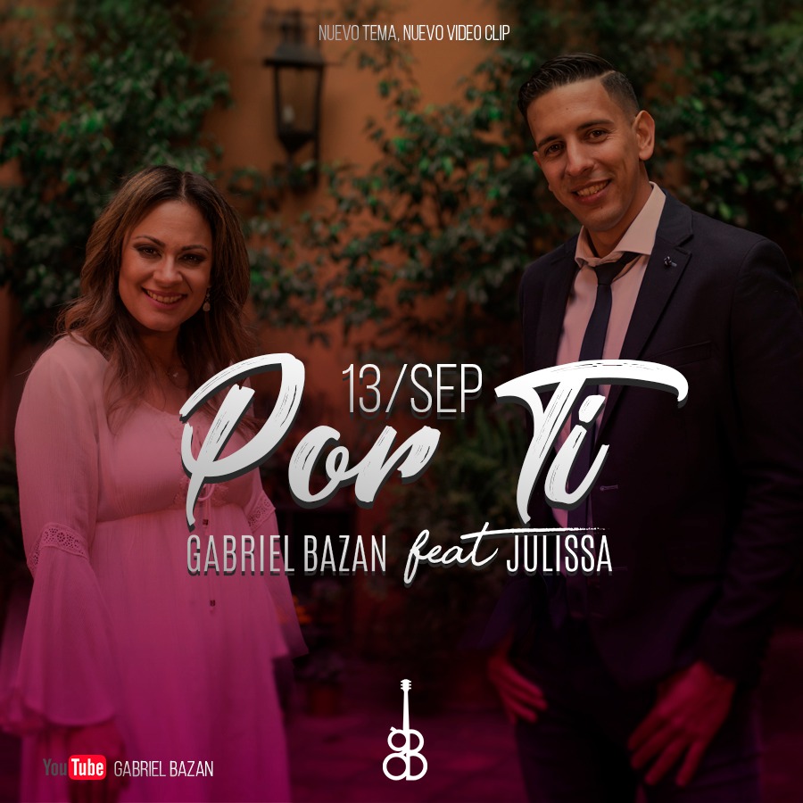Gabriel Bazán lanzó su nuevo single “Por Ti” a dueto con Julissa