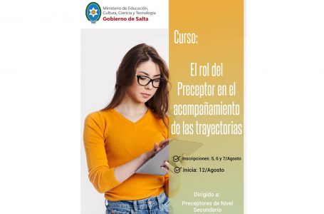 Hasta el 7 de agosto los preceptores podrán inscribirse para un curso de actualización educativa
