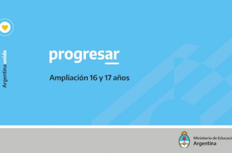 Se lanzó la ampliación de las Becas Progresar para estudiantes de 16 y 17 años