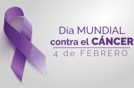 El 4 de febrero es el Día Mundial contra el Cáncer