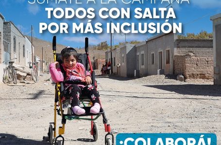 Campaña “Todos con Salta por más Inclusión”